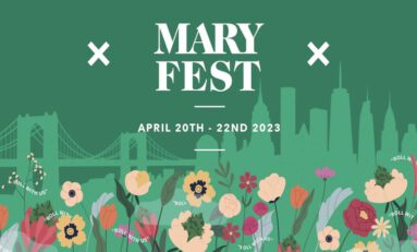Big Apple, Meet the First Annual Mary Fest